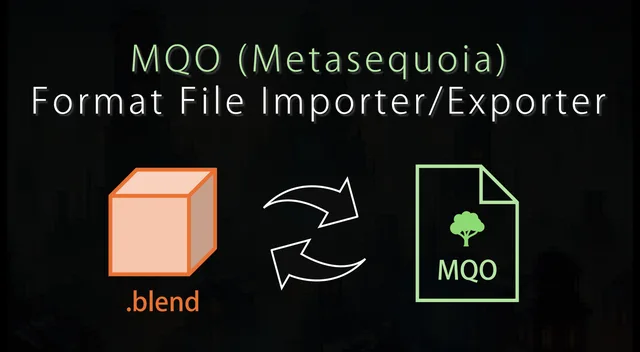 MQO (Metasequoia) Format File Importer/Exporter