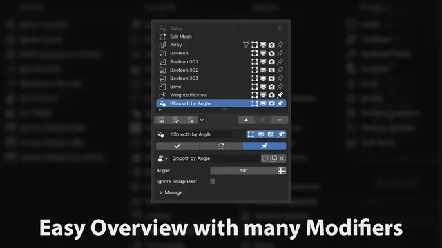 A compact view of all the Modifiers makes it easy to get a good overview even when they are many