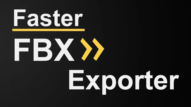 Faster FBX Exporter