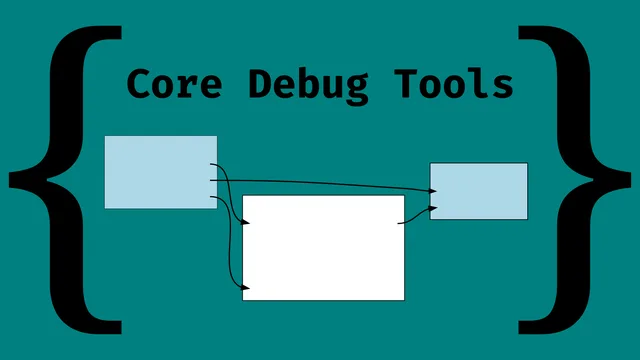 Core Debug Tools