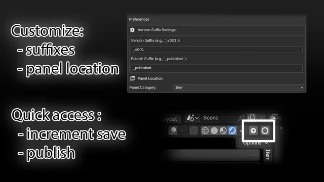 Costumize suffixes, panel location and quick access to save-incremental and save-publish operators