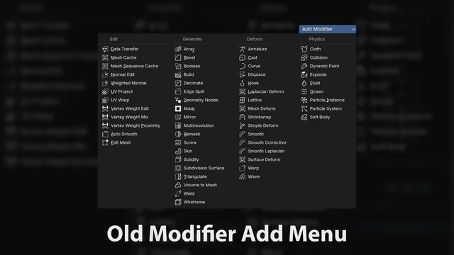 The old leagacy Add Modifier Menu