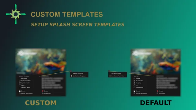 Splash Screen: Switch between default and custom templates, directly from the splash.