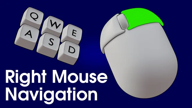 Right Mouse Navigation